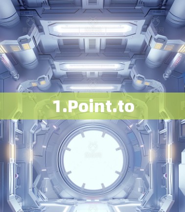 1.Point.to 1.Point.to